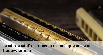 achat rachat d'instruments de musique anciens  Haute-Garonne 